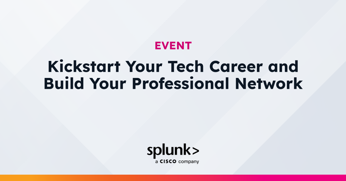 HER Tech Student Connect 2024 | In-Person Event | Splunk